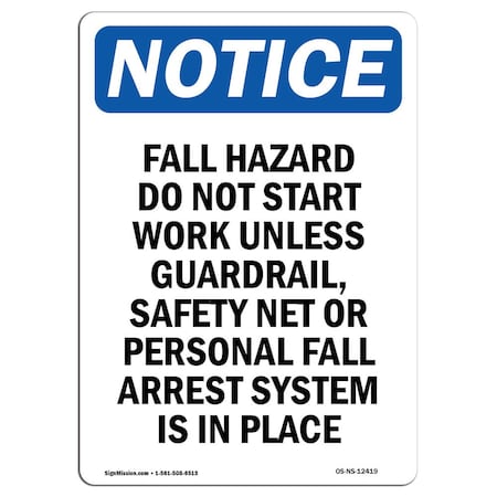 OSHA Notice Sign, Fall Hazard Do Not Start Work, 14in X 10in Decal